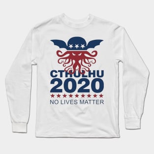 Vote for Cthulhu 2020! Long Sleeve T-Shirt